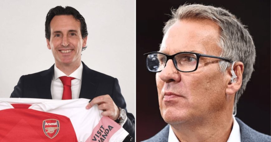 Unai Emery took charge of Arsenal at the ‘wrong time’, says Paul Merson --[Reported by Umva mag]