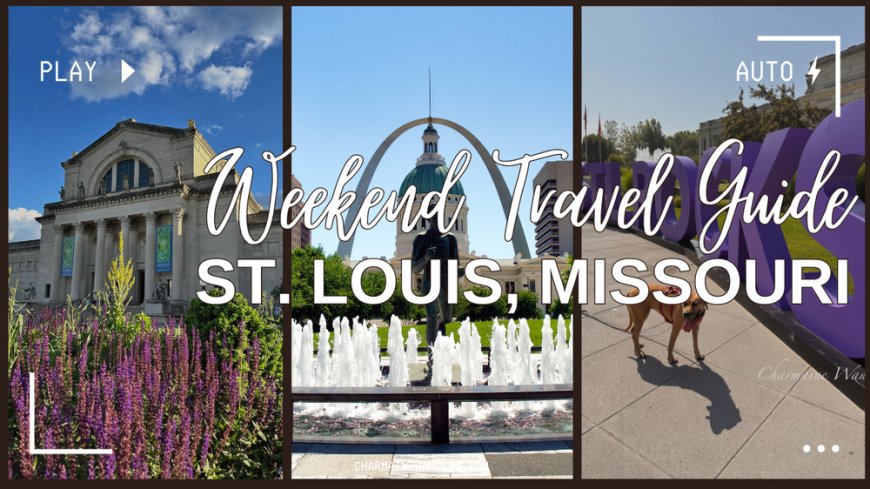 Weekend Travel Guide to St. Louis Missouri: History, Outdoor Fun, and Beer --[Reported by Umva mag]