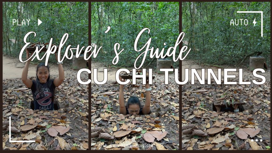 Discover the Underground World of the Cu Chi Tunnels in Vietnam: Your Travel Guide --[Reported by Umva mag]