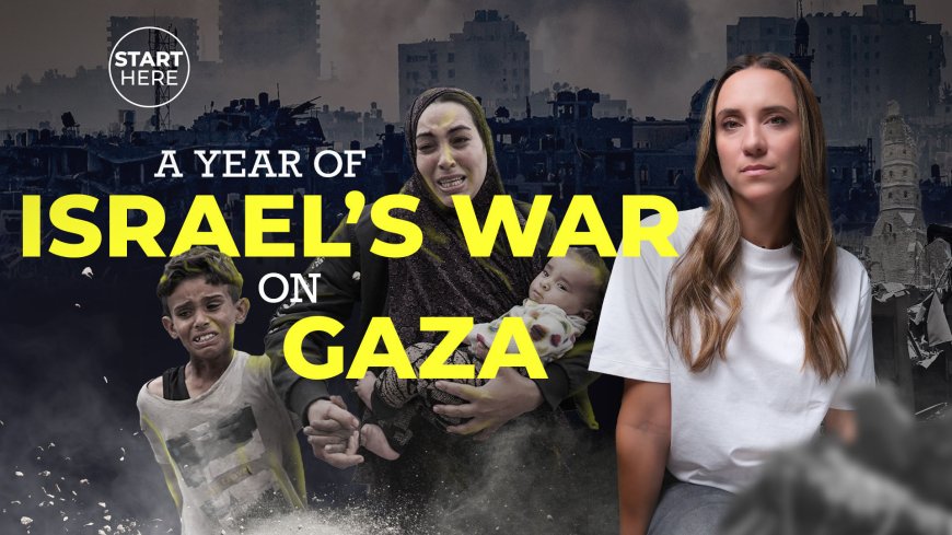 One year of Israel’s war on Gaza | Start Here --[Reported by Umva mag]