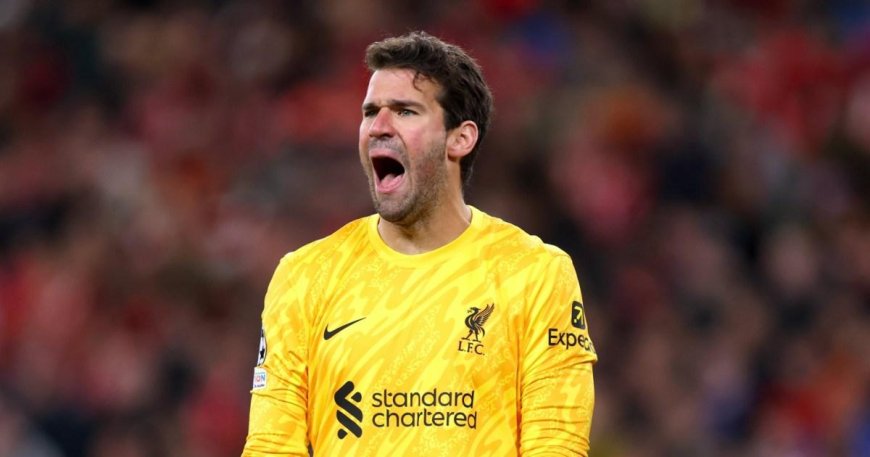 Alisson to miss at least seven games for Liverpool – including matches against Chelsea and Arsenal --[Reported by Umva mag]