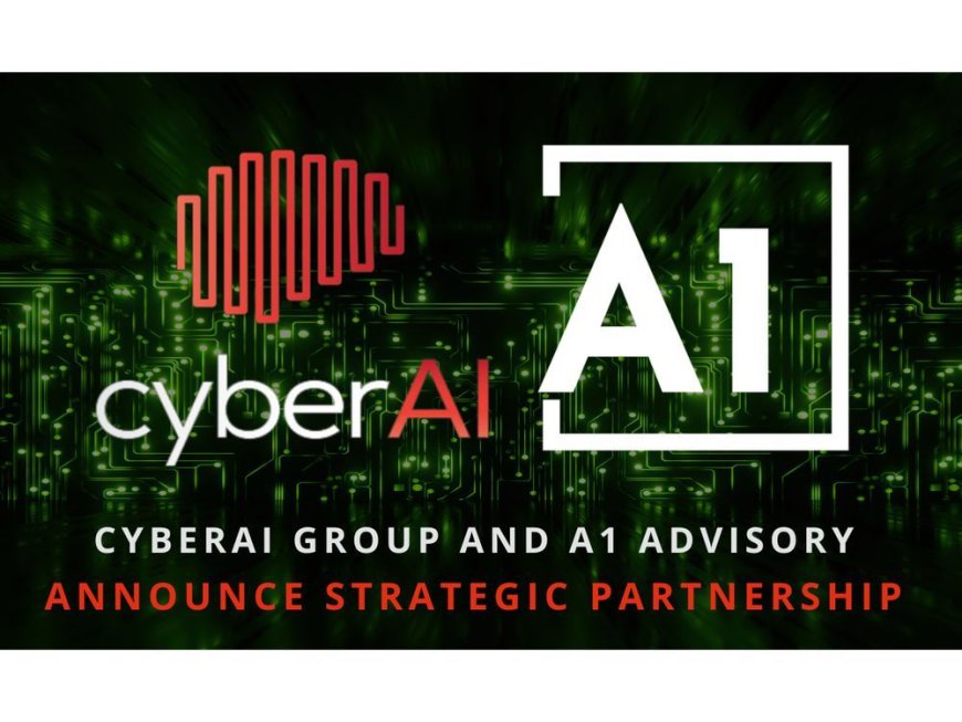 Cyber A.I. Group and A1 Advisory Announce Strategic Partnership --[Reported by Umva mag]