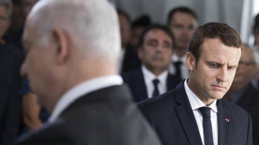 Why Macron wants off the Israel bandwagon --[Reported by Umva mag]