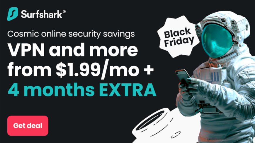 Top-ranked Surfshark is 87% off with this early Black Friday VPN deal --[Reported by Umva mag]