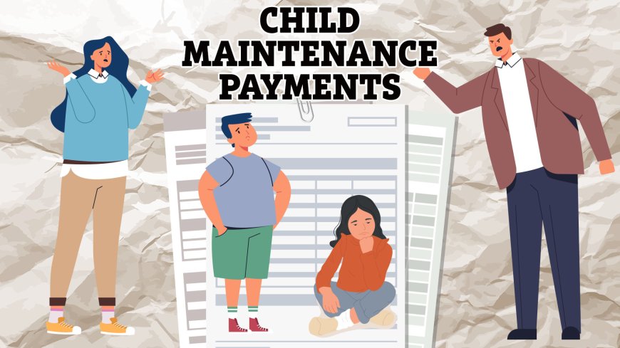 Everything you need to know about child maintenance – including how to get extra cash --[Reported by Umva mag]